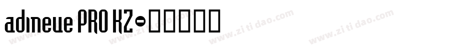 adineue PRO KZ字体转换